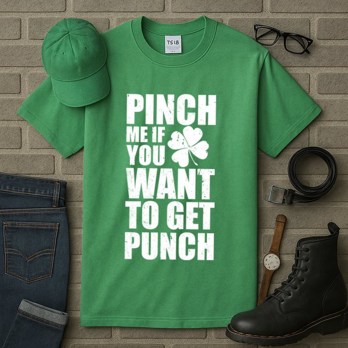Pinch Me If You Want To Get Punch St Pattys Day Tall T-Shirt