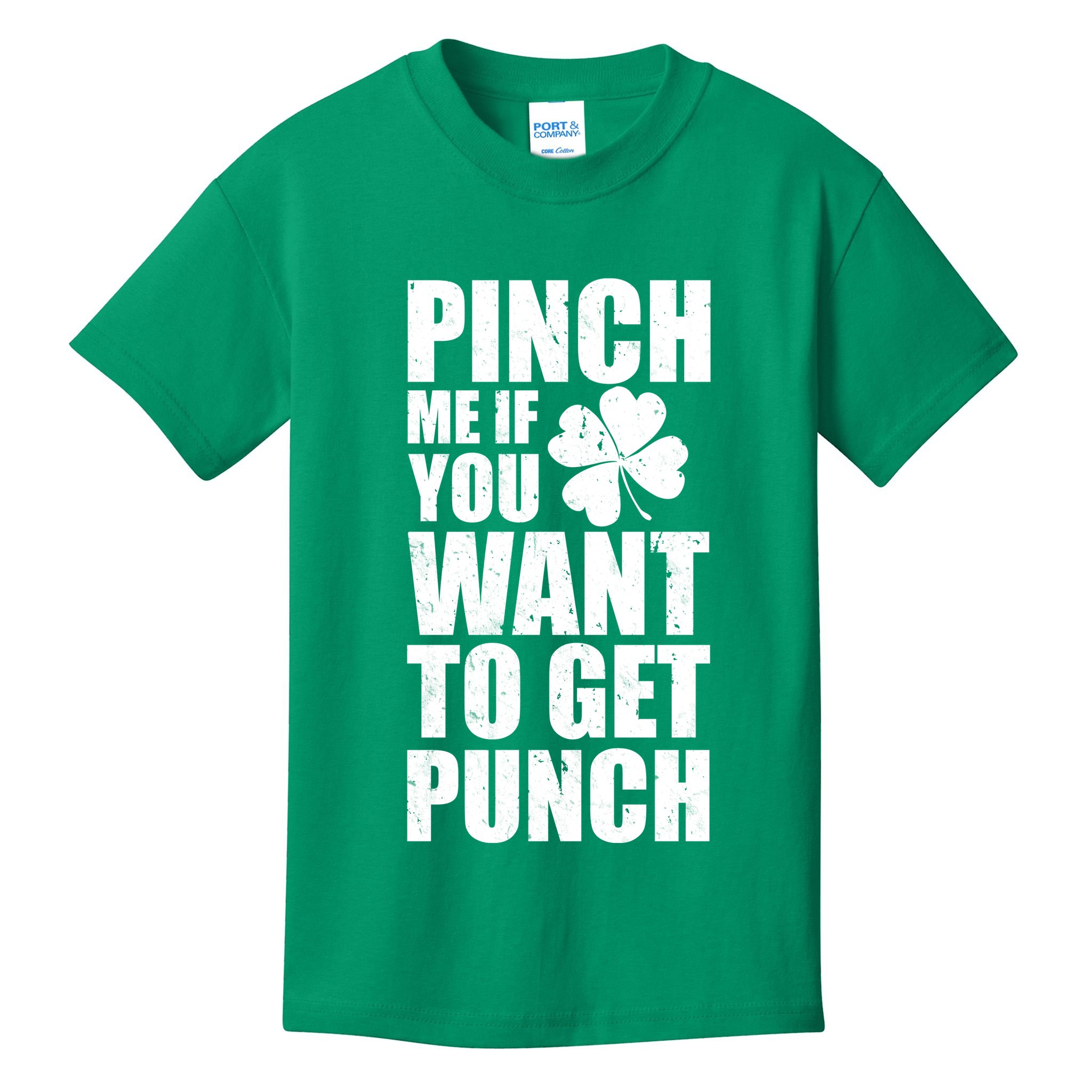 Pinch Me If You Want To Get Punch St Pattys Day Kids T-Shirt