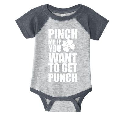 Pinch Me If You Want To Get Punch St Pattys Day Infant Baby Jersey Bodysuit