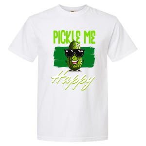 Pickle Me Happy Pickles Lover Great Gift Garment-Dyed Heavyweight T-Shirt