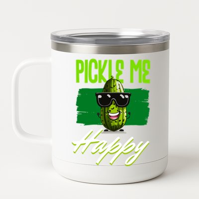 Pickle Me Happy Pickles Lover Great Gift 12 oz Stainless Steel Tumbler Cup