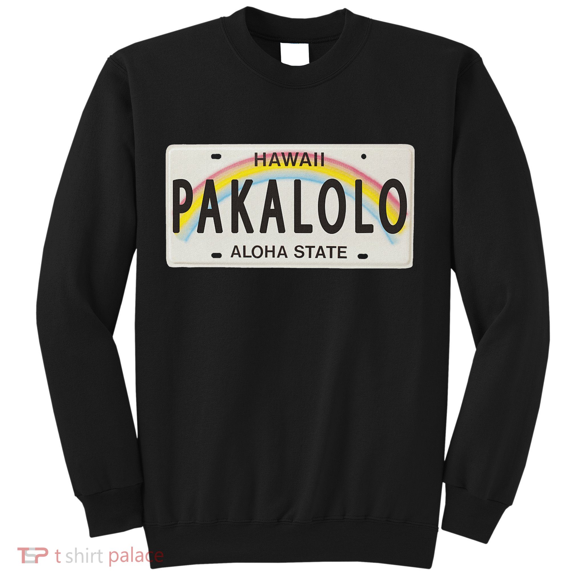 Pakalolo (Marijuana) Hawaii License Plate Sweatshirt