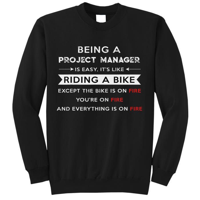 Project Manager Is Easy Funny Humor Sweatshirt