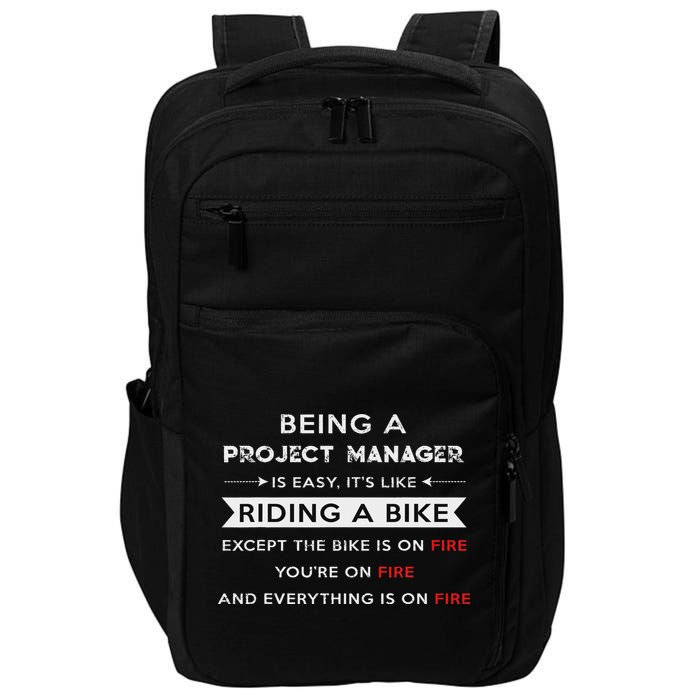 Project Manager Is Easy Funny Humor Impact Tech Backpack