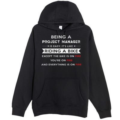 Project Manager Is Easy Funny Humor Premium Pullover Hoodie