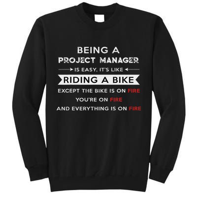Project Manager Is Easy Funny Humor Tall Sweatshirt