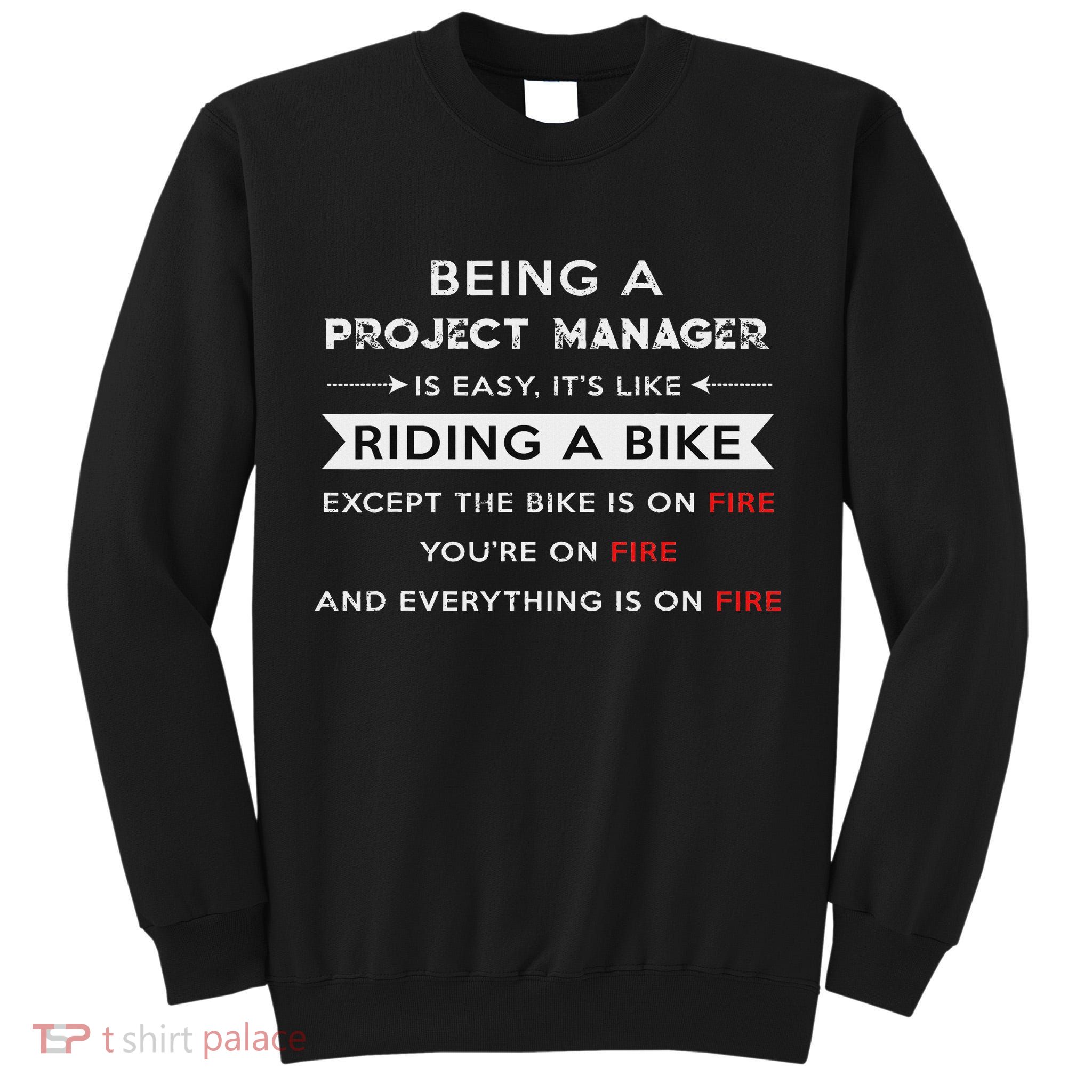 Project Manager Is Easy Funny Humor Tall Sweatshirt