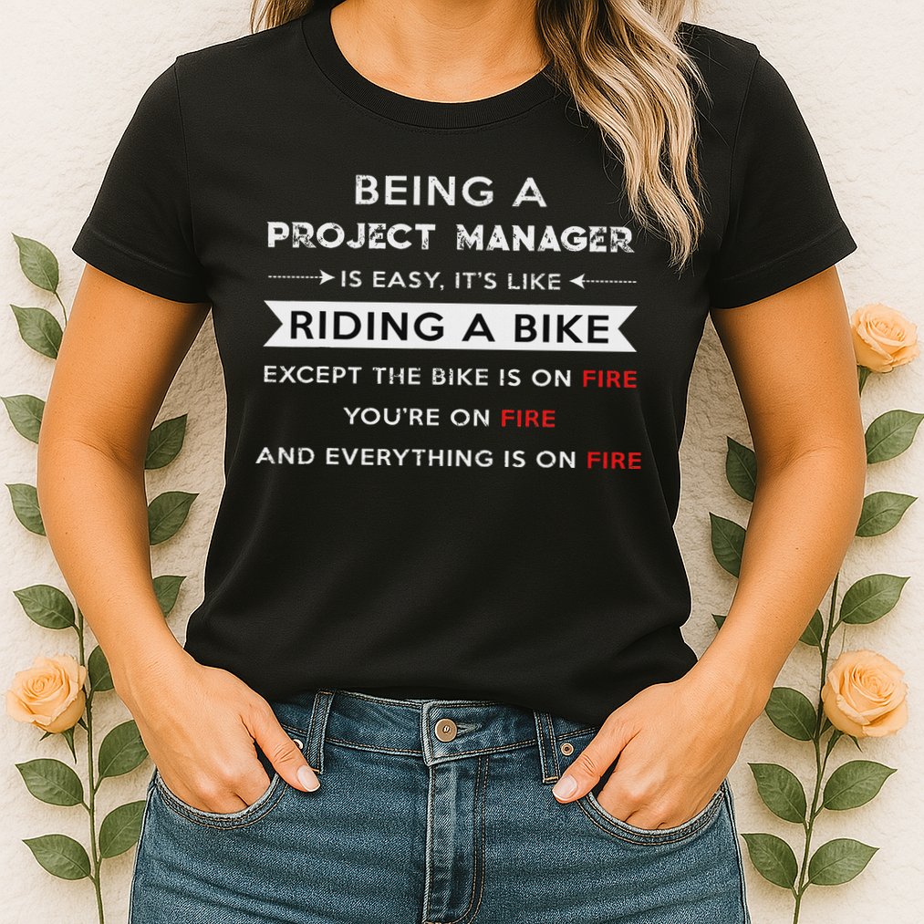 Project Manager Is Easy Funny Humor Womens T-Shirt