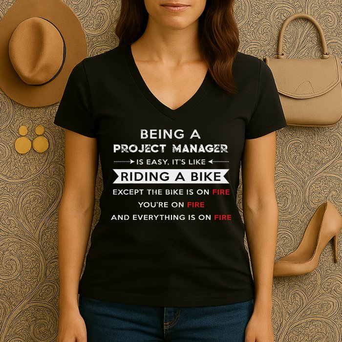 Project Manager Is Easy Funny Humor Women's V-Neck T-Shirt
