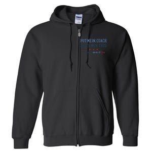 Put Me In Coach Let’S Win This Kamala Harris Walz Waltz 2024 Gift Full Zip Hoodie