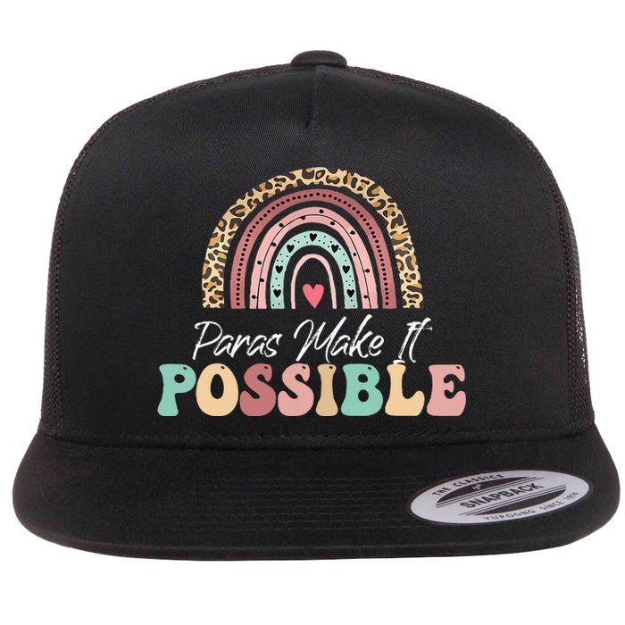 Paras Make It Possible Teacher Paraprofessional Flat Bill Trucker Hat