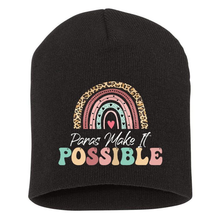 Paras Make It Possible Teacher Paraprofessional Short Acrylic Beanie