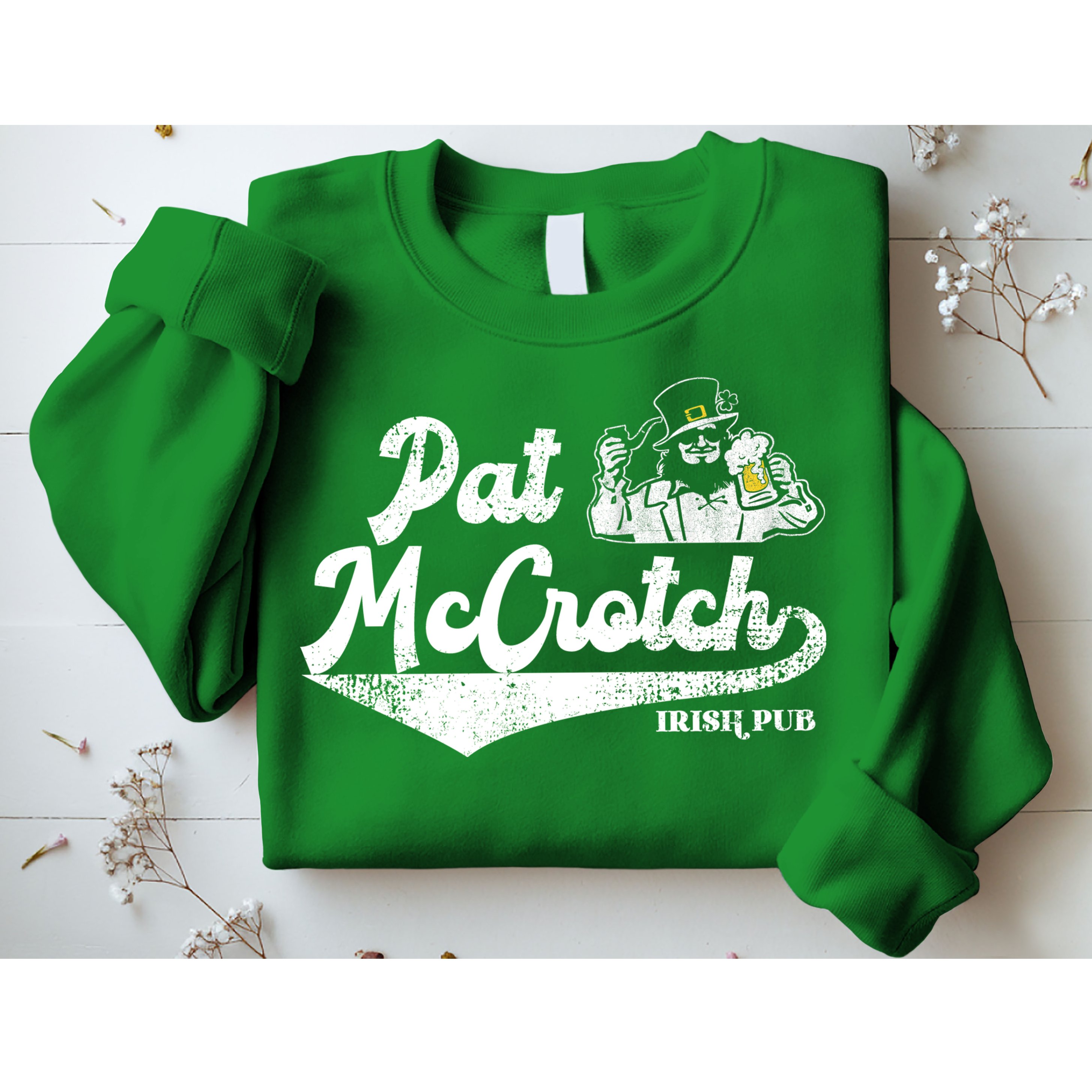Pat McCrotch Irish Pub Leprechaun Funny St Patricks Day Sweatshirt
