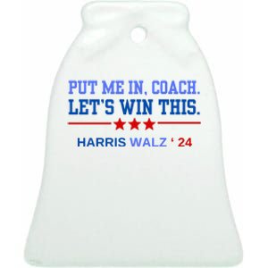 Put Me In Coach Lets Win This Tim Wa Lz Kamala Harris 2024 Ceramic Bell Ornament