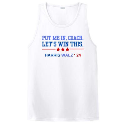 Put Me In Coach Lets Win This Tim Wa Lz Kamala Harris 2024 PosiCharge Competitor Tank