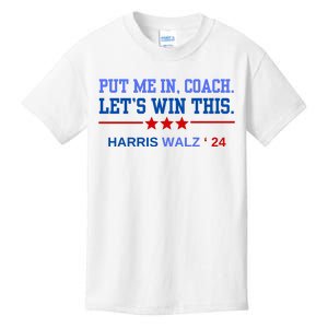 Put Me In Coach Lets Win This Tim Wa Lz Kamala Harris 2024 Kids T-Shirt