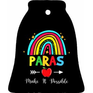 Paras Make It Possible Paraprofessional Funny Para Teacher Ceramic Bell Ornament