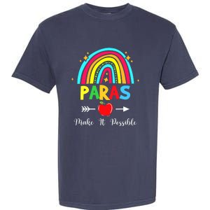 Paras Make It Possible Paraprofessional Funny Para Teacher Garment-Dyed Heavyweight T-Shirt