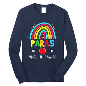 Paras Make It Possible Paraprofessional Funny Para Teacher Long Sleeve Shirt