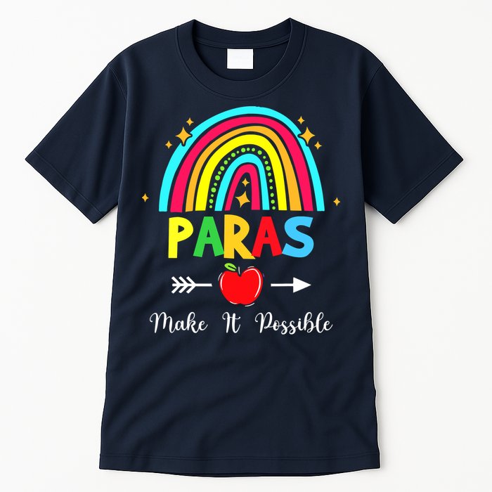 Paras Make It Possible Paraprofessional Funny Para Teacher Tall T-Shirt