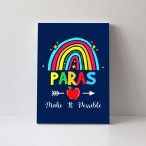 Paras Make It Possible Paraprofessional Funny Para Teacher Canvas