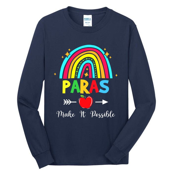 Paras Make It Possible Paraprofessional Funny Para Teacher Tall Long Sleeve T-Shirt