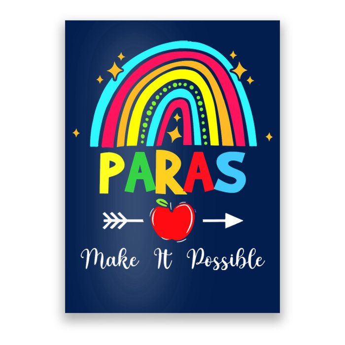 Paras Make It Possible Paraprofessional Funny Para Teacher Poster