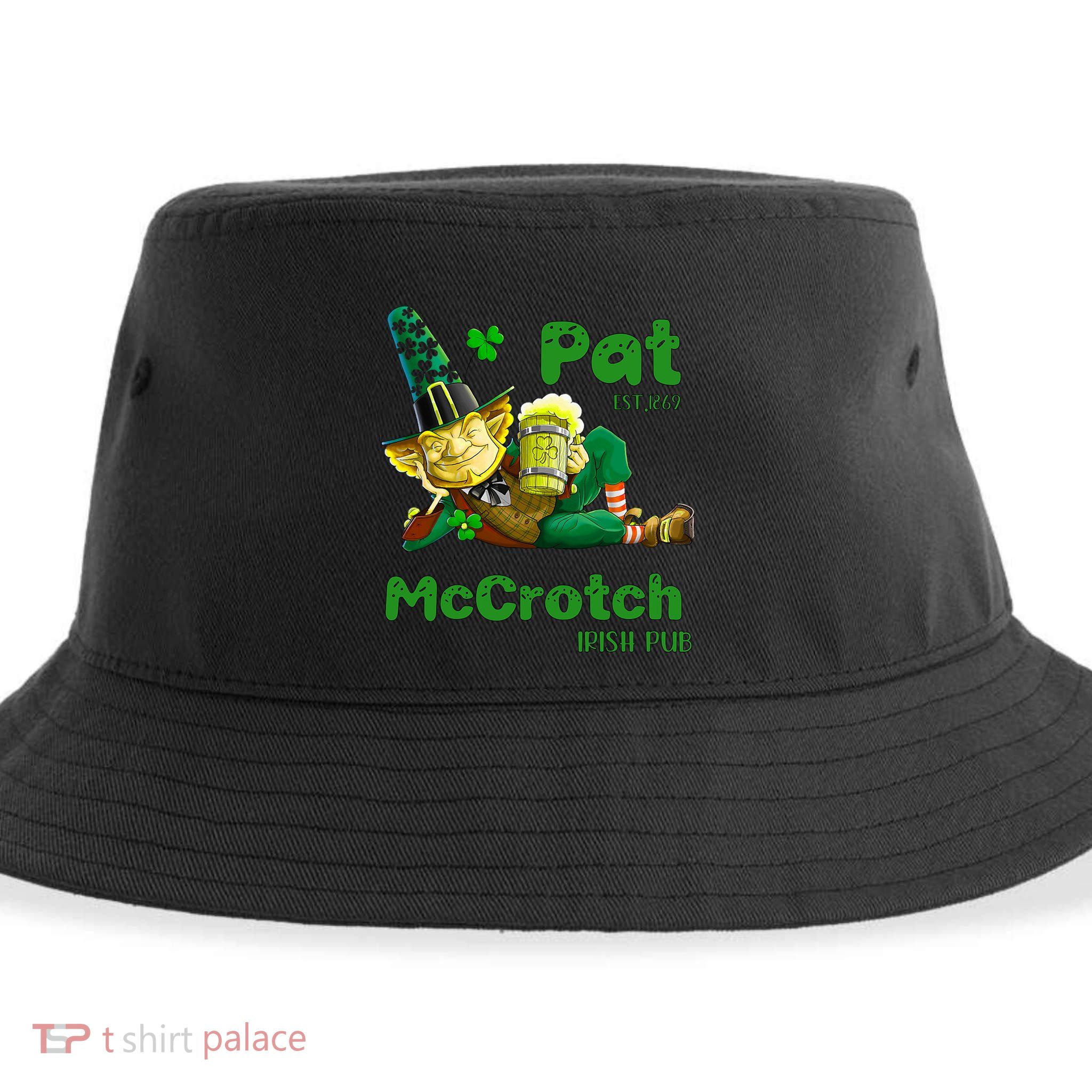 Pats Mccrotch Irish Pub Leprechaun Funny St Patricks Day Sustainable Bucket Hat