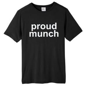 Proud Munch Ice Spice Munch Music Tiktok Funny Tall Fusion ChromaSoft Performance T-Shirt