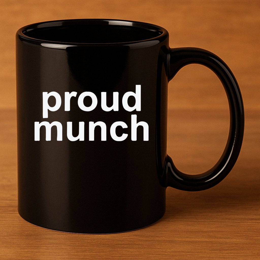 Proud Munch Ice Spice Munch Music Tiktok Funny 11oz C Handle Ceramic Mug