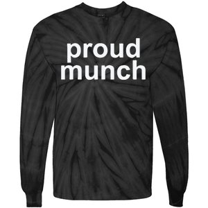 Proud Munch Ice Spice Munch Music Tiktok Funny Tie-Dye Long Sleeve Shirt