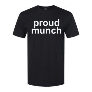 Proud Munch Ice Spice Munch Music Tiktok Funny Softstyle CVC T-Shirt