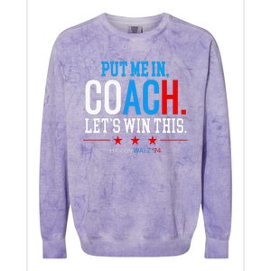 Put Me In Coach Let’S Win This Kamala Harris Walz Waltz 2024 Colorblast Crewneck Sweatshirt