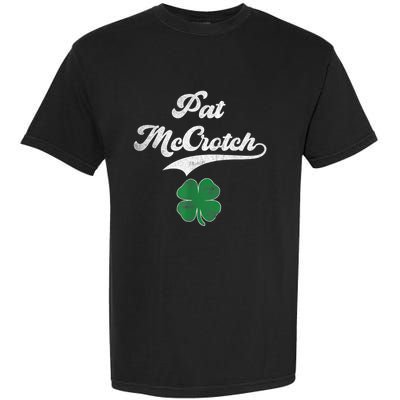 PAT McCROTCH Irish Pub Shamrock Funny St Patrick's Day Garment-Dyed Heavyweight T-Shirt