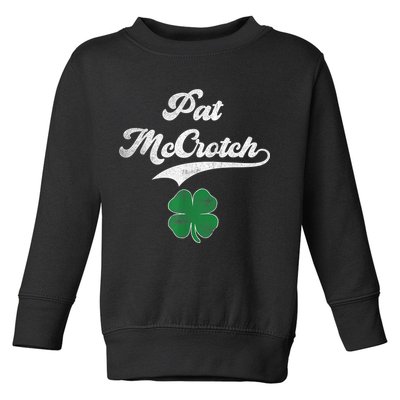 PAT McCROTCH Irish Pub Shamrock Funny St Patrick's Day Toddler Sweatshirt