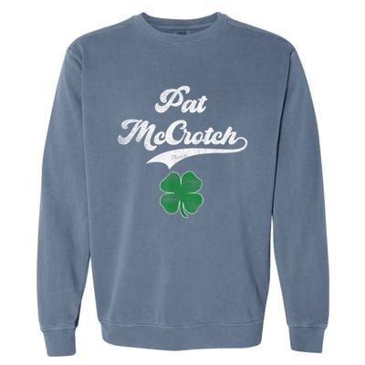 PAT McCROTCH Irish Pub Shamrock Funny St Patrick's Day Garment-Dyed Sweatshirt