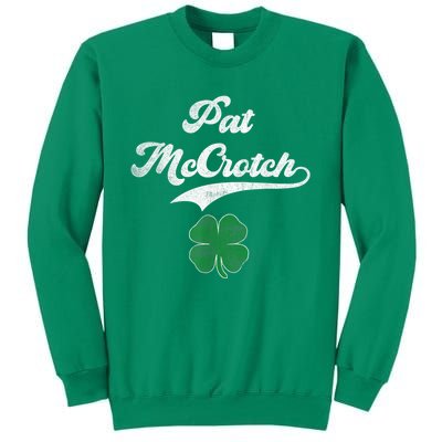 PAT McCROTCH Irish Pub Shamrock Funny St Patrick's Day Sweatshirt