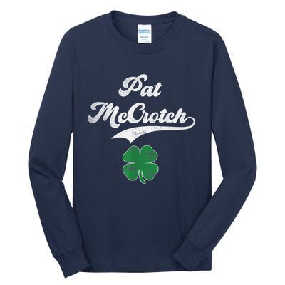 PAT McCROTCH Irish Pub Shamrock Funny St Patrick's Day Tall Long Sleeve T-Shirt