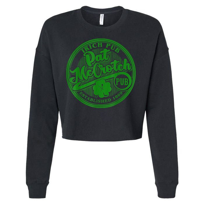 PAT McCROTCH Irish Pub Shamrock Funny St Patrick's Day Cropped Pullover Crew