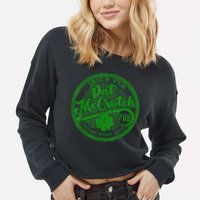 PAT McCROTCH Irish Pub Shamrock Funny St Patrick's Day Cropped Pullover Crew