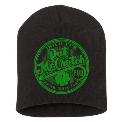 PAT McCROTCH Irish Pub Shamrock Funny St Patrick's Day Short Acrylic Beanie