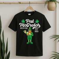 Pat Mccrotch Irish Pub Funny Leprechaun St Patricks Day T-Shirt