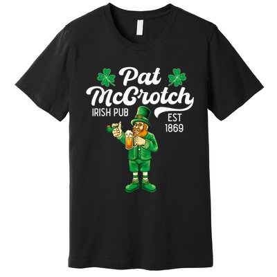 Pat Mccrotch Irish Pub Funny Leprechaun St Patricks Day Premium T-Shirt