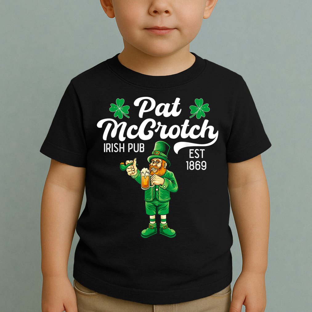 Pat Mccrotch Irish Pub Funny Leprechaun St Patricks Day Toddler T-Shirt
