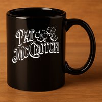 Pat Mccrotch Irish Pub St. PattyS Day Lucky Clover 11oz C Handle Ceramic Mug
