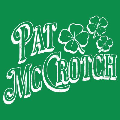 Pat Mccrotch Irish Pub St. PattyS Day Lucky Clover T-Shirt