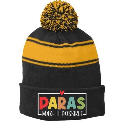 Paras Make It Possible Teacher Paraprofessional Stripe Pom Pom Beanie