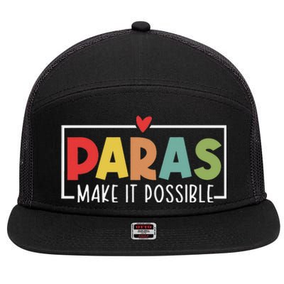 Paras Make It Possible Teacher Paraprofessional 7 Panel Mesh Trucker Snapback Hat