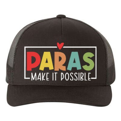 Paras Make It Possible Teacher Paraprofessional Yupoong Adult 5-Panel Trucker Hat