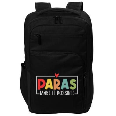 Paras Make It Possible Teacher Paraprofessional Impact Tech Backpack